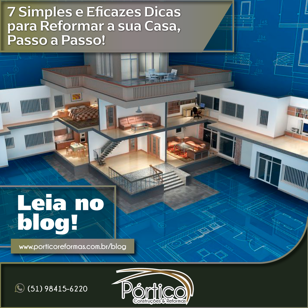 7 Simples e Eficazes Dicas para Reformar a sua Casa, Passo a Passo!